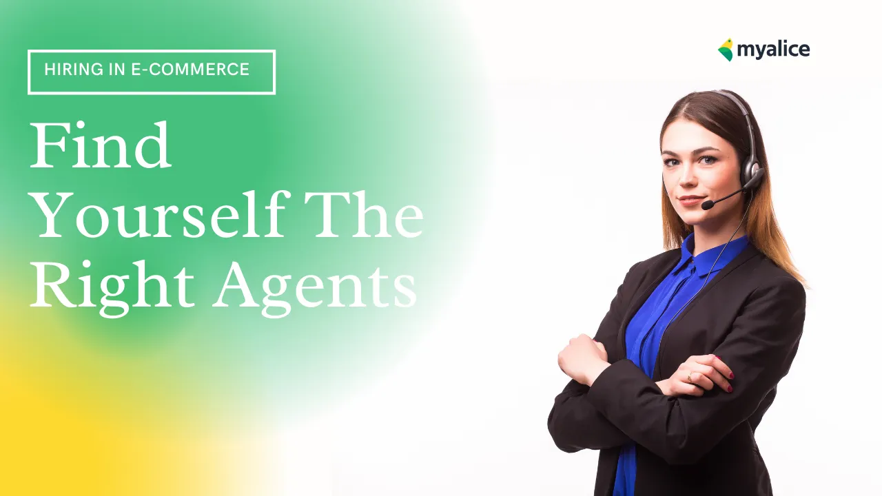 Hiring E-commerce Customer Service Agents: An Ultimate Guide