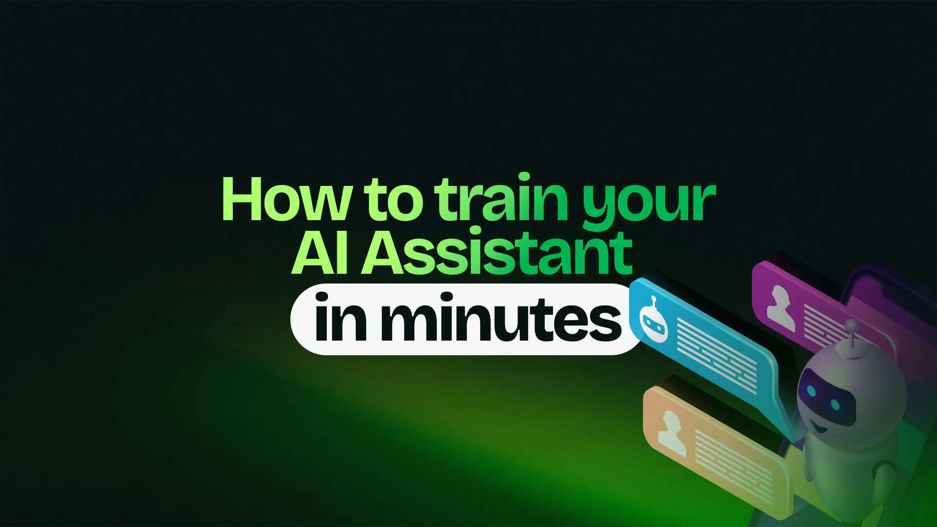 How to Launch an AI Assistant in 4 Steps