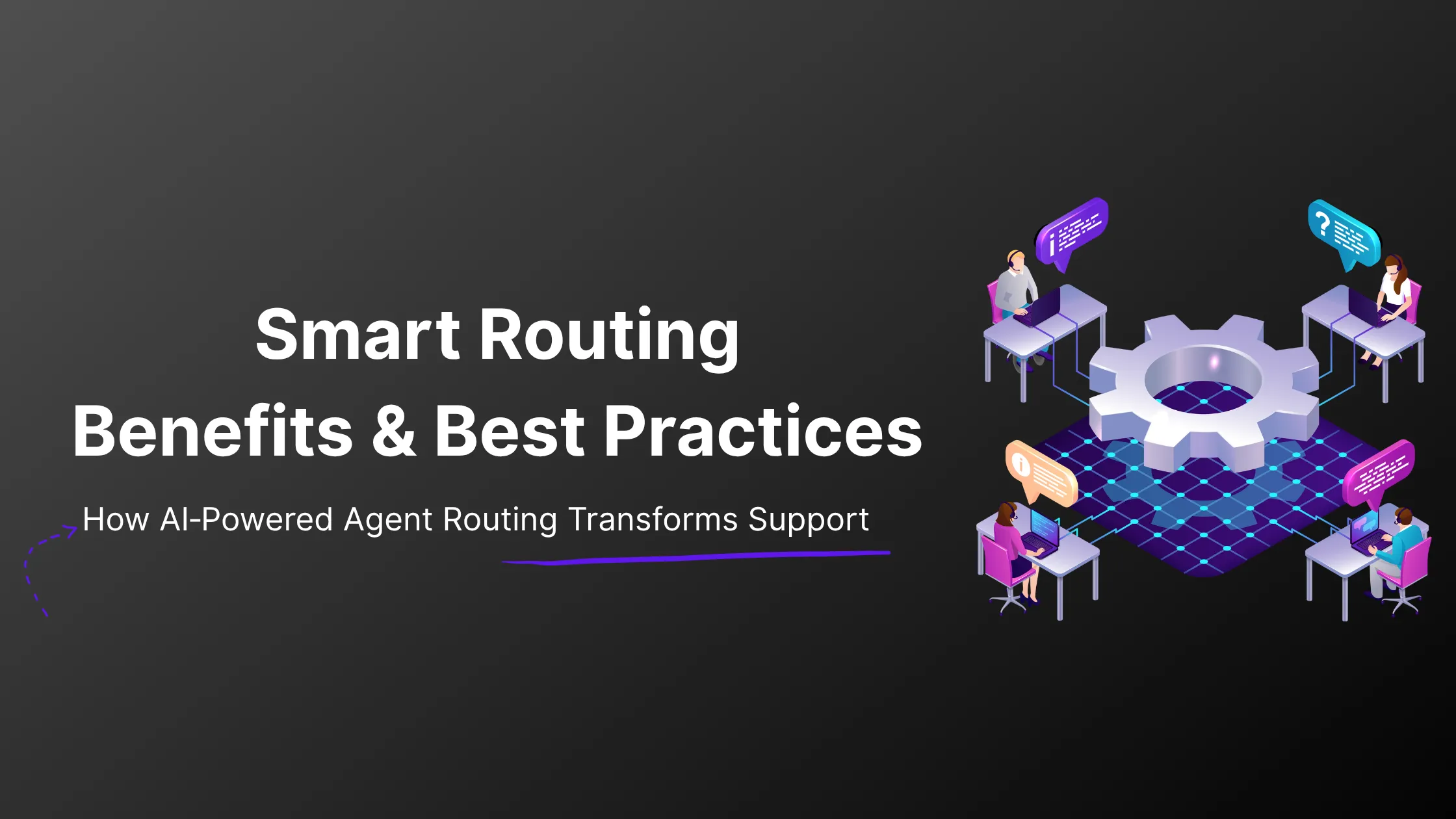 AI Customer Support: Smart Routing Benefits & Best Practices